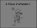 Meriem - A Force d'attendre !