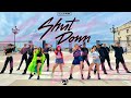 BLACKPINK - Shut Down || PonySquad