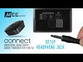 Connect: Headphone Jack Setup Guide