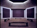 Morton Feldman : The Rothko Chapel