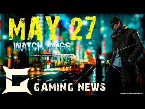 Watch Dogs Release DATE- 27 MAY- NEW Trailer