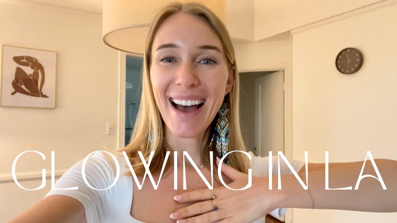 Glowing from the inside-out! | LA Vlog