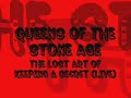 Queens Of The Stone Age- The Lost Art Of Keeping A Secret Queens Of The Stone Age- The Lost Art Of Keeping A Secret