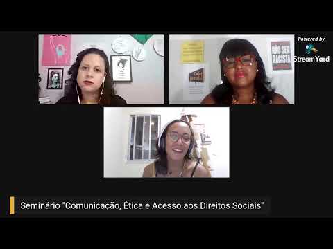 Comunicação, Ética e Acesso aos Direitos Sociais - Seminário Online
