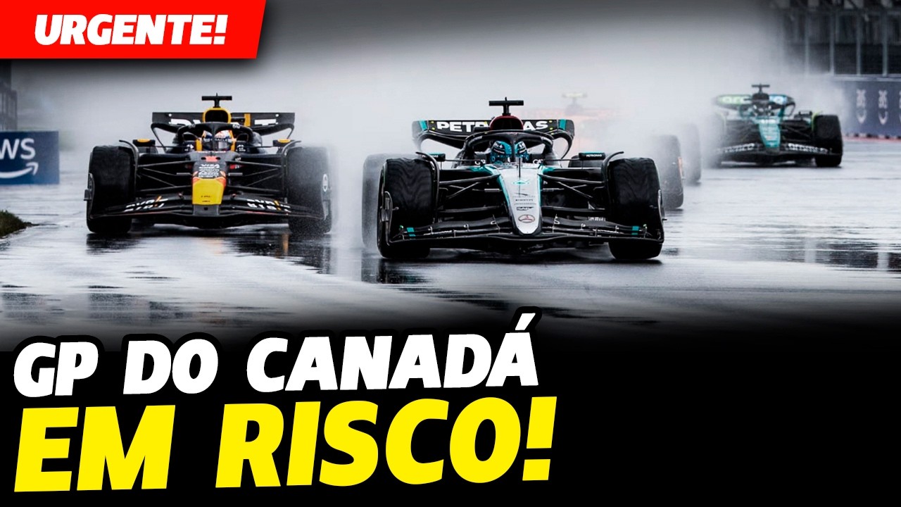 🚨URGENTE: GP DO CANADÁ EM RISCO DEVIDO À FORTES CHUVAS! SERÁ CANCELADO? FÓRMULA 1