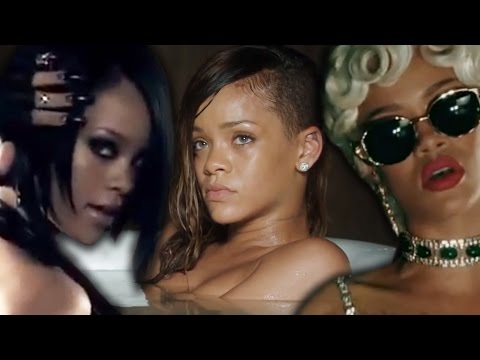 7 Sexiest Rihanna Music Videos of All time