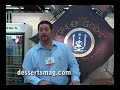 www.dessertsmag.com | GREEK GODS - NATURAL PRODUCTS EXPO 2008