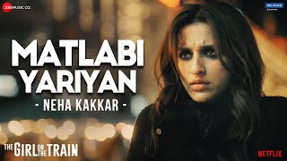 Matlabi Yariyan - The Girl On The Train  Parineeti