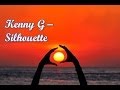 Kenny G - Silhouette