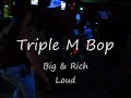 Triple M Bop - Big &amp; Rich - Loud - Thumb #1