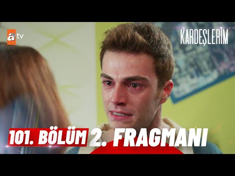 Kardeşlerim 101. Bölüm 2. Fragmanı                                                                                                                                                                                                                        