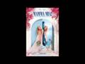 Mamma Mia- Lay All Your Love On Me
