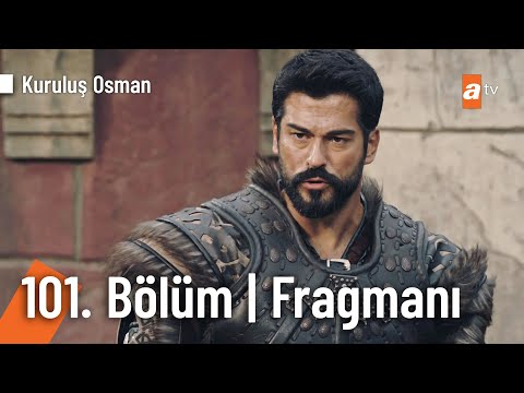 Kuruluş Osman 101. Bölüm Fragmanı                                                                                                                                                                                                                         