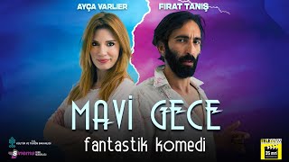 Mavi Gece - Tek Parça Full HD (Yerli Komedi Filmi