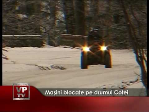 Maşini blocate pe drumul Cotei