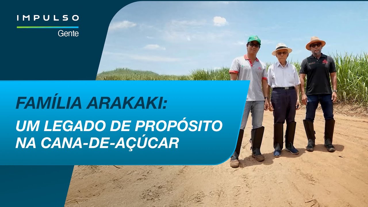 Família Arakaki: gerações que constroem o agro com propósito | Impulso Gente EP. 60