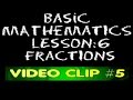 Basic Math: Lesson 6 - #5 - Other Fractional Expressions