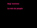 La voix du peuple , neg marrons La voix du peuple , neg marrons