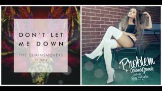 Dont Let Me Down X Problem - The Chainsmokers feat