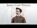 j.c. penney biography j.c. penney biography