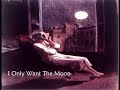 Peter Trott - I Only Want The Moon Peter Trott - I Only Want The Moon