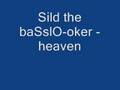 sild / basslO-oker - heaven