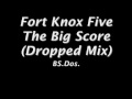 Fort Knox Five ~ The Big Score (Dropped Mix)