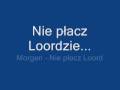 Morgen - Nie płacz Loord
