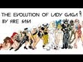 Evolution of Lady Gaga by Sire Sasa