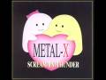 videos de METAL-X  Scream in Thunder