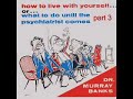 Dr. Murray Banks - How To Live With Yourself (Part 3)