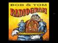 Bob & Tom Radiogram Favorite - Gonads