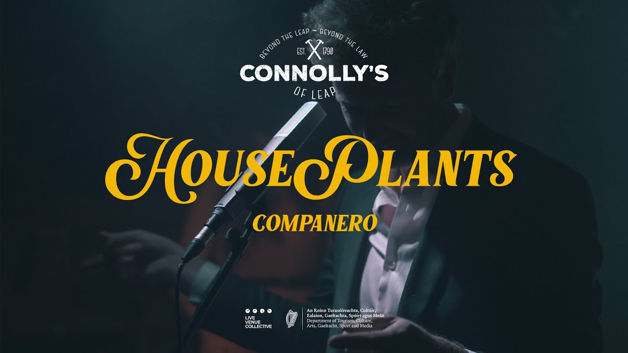 HousePlants - Companero - Live at Connolly's of Leap