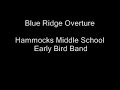 Blue Ridge Overture (HMS Early Bird Band)