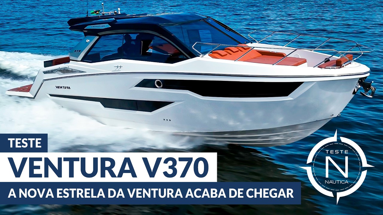Teste Ventura V370 Crossover: a nova lancha que chegou para impressionar | NÁUTICA