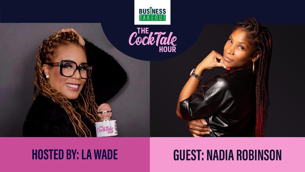 The Cocktale Hour with LA Wade: Interview with Nadia Robinson