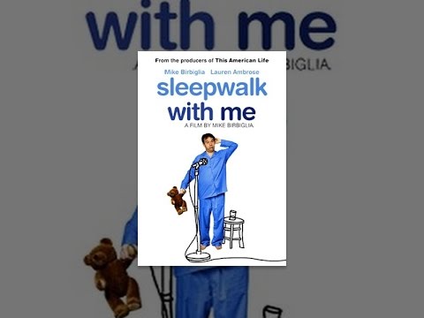 Sleepwalk With Me
