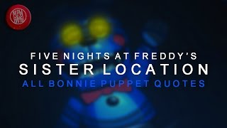 All Bonnie Puppet Quotes (Five Nights At Freddys S