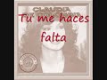 Claudia de Colombia -Tu me haces falta Claudia de Colombia -Tu me haces falta