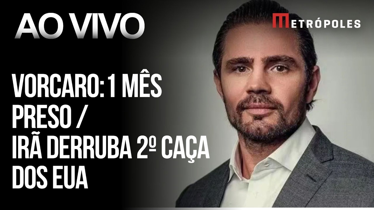 AO VIVO: Vorcaro completa 1 mês preso/Bolsonaro deve fazer nova cirurgia/Irã abate 2º caça dos EUA
