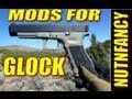 Nutnfancy Glock Mods