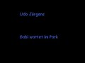 Udo Jürgens - Gabi wartet im Park Udo Jürgens - Gabi wartet im Park