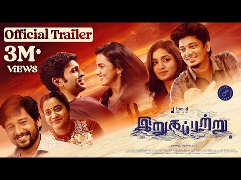 Irugapatru Official Trailer - Vikram Prabhu, Shraddha Srinath | Justin | Yuvaraj | In theatres Oct 6