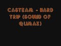 Casteam - Hard Trip (Sound Of Qlimax) Casteam - Hard Trip (Sound Of Qlimax)