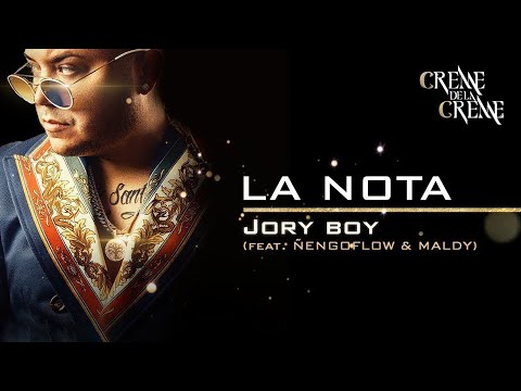 La nota - Jory Boy Ft Ñengo Flow, Maldy