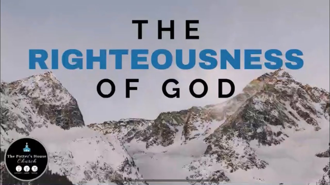 "The Righteousness of God" - Pastor Schmidt