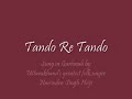 Tando Re Tando (1 of D most Hit Uttranchal Music) by Narende