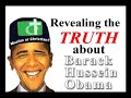 Revealing the Truth About Barack Hussein Obama: Part 3 Revealing the Truth About Barack Hussein Obama: Part 3
