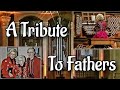 videos de A Tribute to Fathers