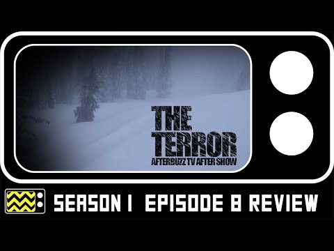 The Terror Season 1 Episode 8 Review w/ David Kajganich | AfterBuzz TV